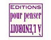 Logo Editions Pour Penser &agrave; l'Endroit
