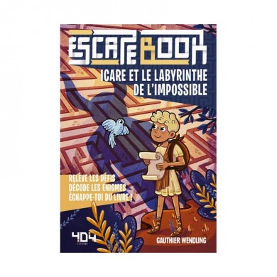 Escape Book - Icare et le labyrinthe de l'impossible - 404 Éditions