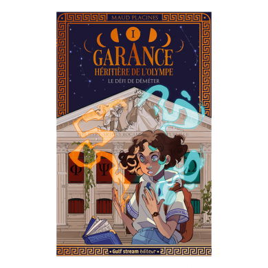 Garance, Héritière de l'Olympe - Tome 1