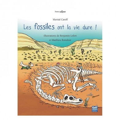 Les fossiles ont la vie dure ! Gulf Stream Éditeur