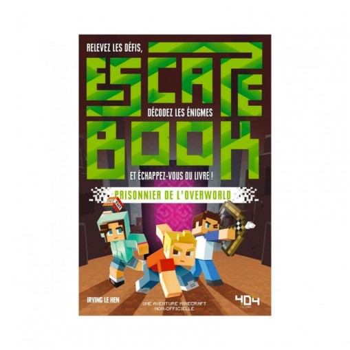 Escape Book - Minecraft prisonnier de l'Overworld - 404 Éditions