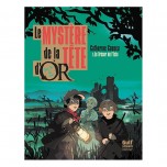 Le mystère de la tête d'or - Tome 1 - Le trésor de L'Isle - Gulf Stream Éditeur